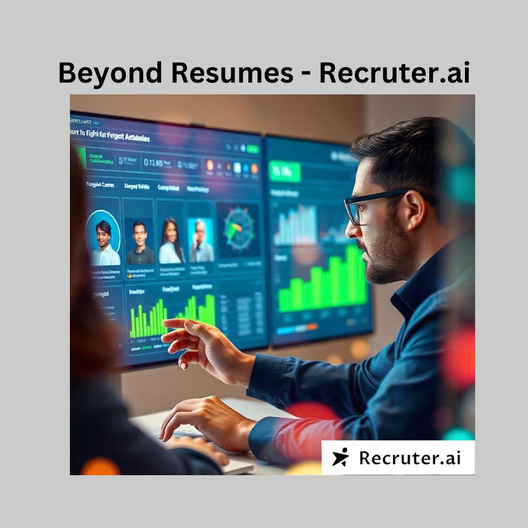 Beyond Resumes: How Recruter.ai Identifies the Best Fit for Your Team