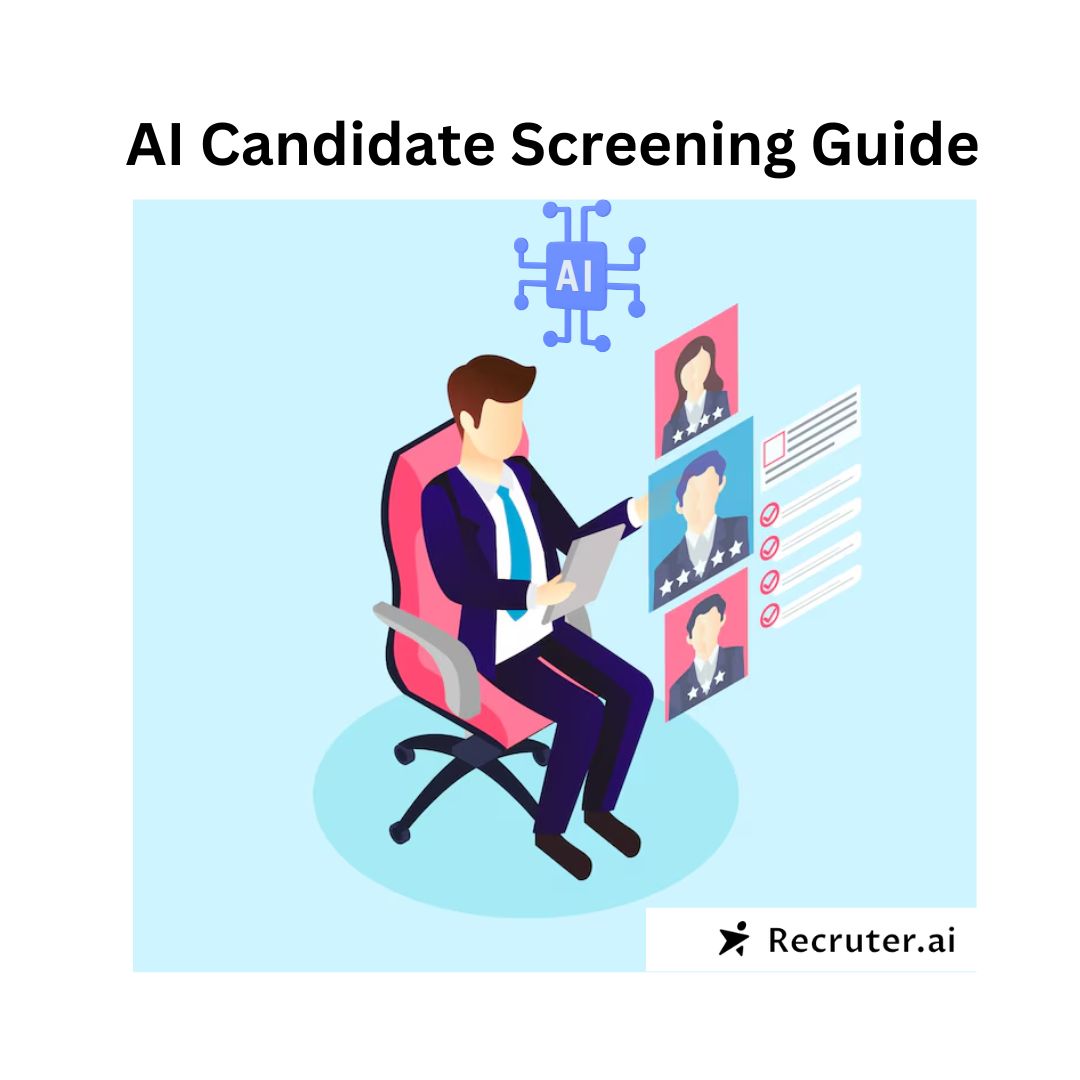 How to Use AI for Candidate Screening: A Recruiter’s Guide