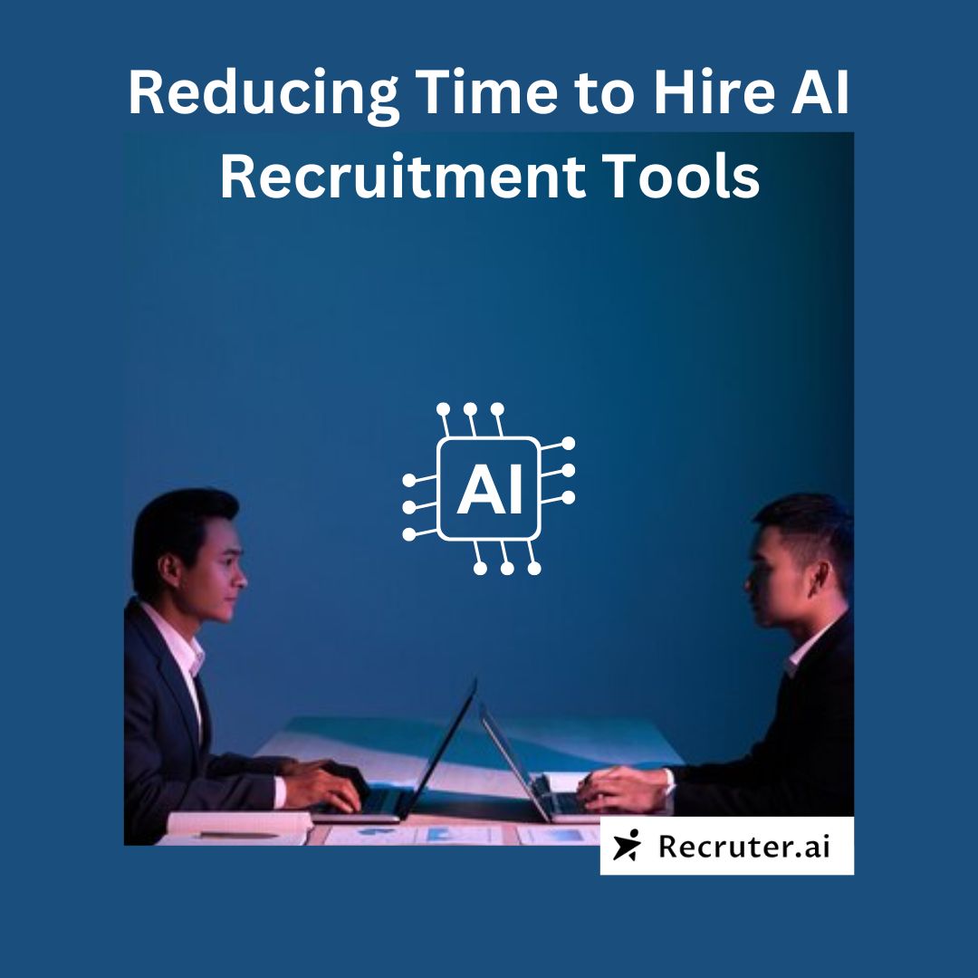 Reducing Time-to-Hire: How AI Recruitment Tools Optimize Your Hiring Funnel